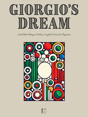 cover image of Giorgio's Dream and Other Bilingual Italian-English Stories for Beginners